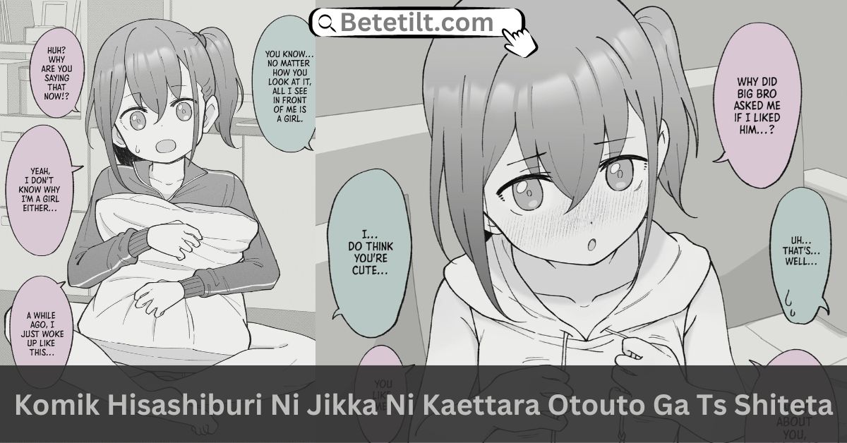 Komik Hisashiburi Ni Jikka Ni Kaettara Otouto Ga Ts Shiteta